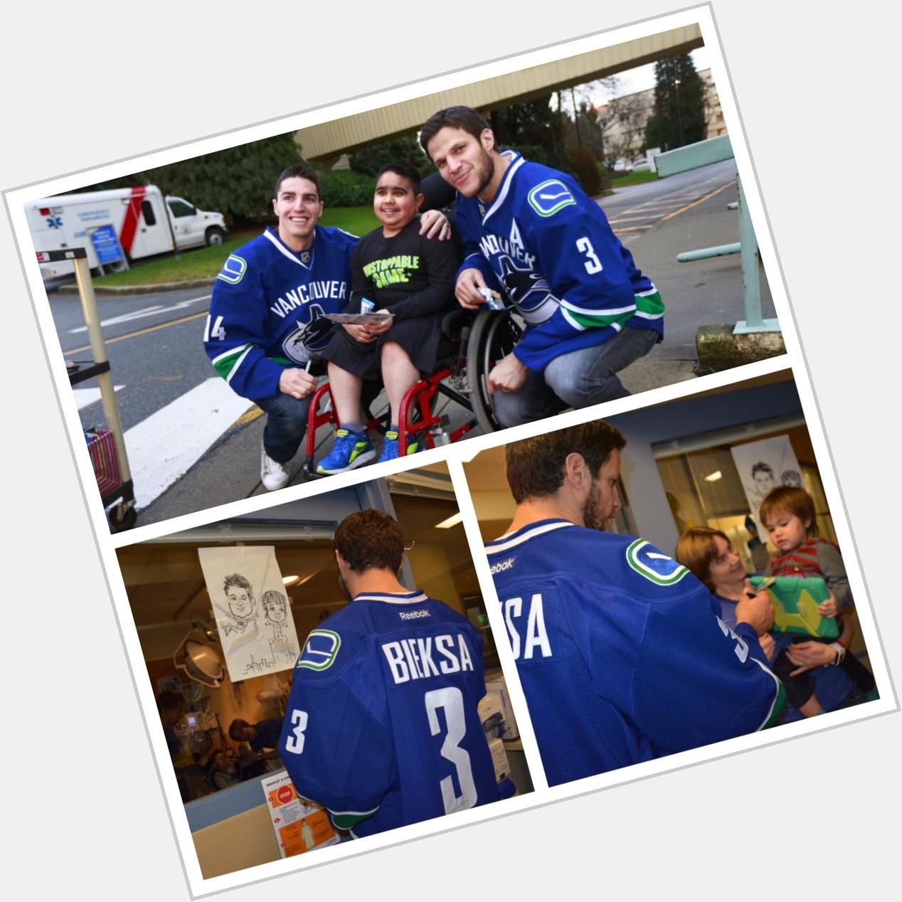 Wishing Kevin Bieksa a happy birthday! Thanks for all you do for BC Children s Hospital. 