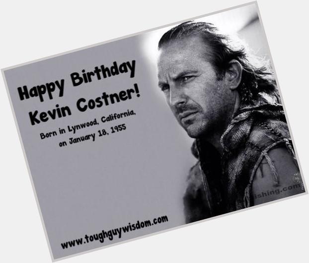 Happy 60th Birthday to Kevin Costner! 