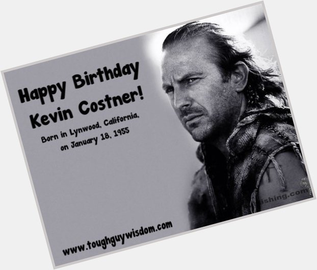 Happy Birthday to Kevin Costner! 