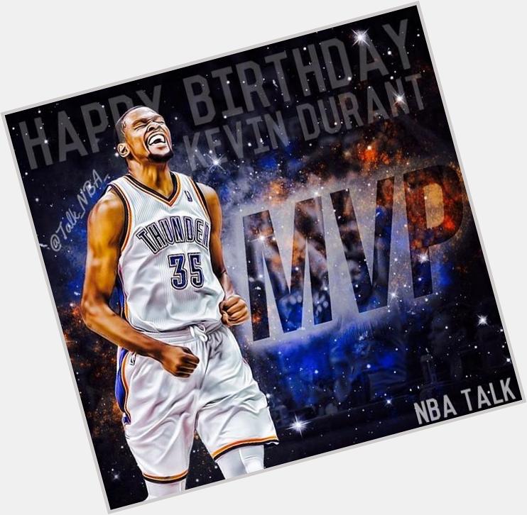   Happy Birthday to Kevin Durant! 
