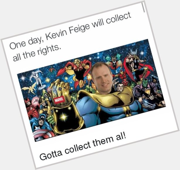 Happy Birthday Kevin Feige! 