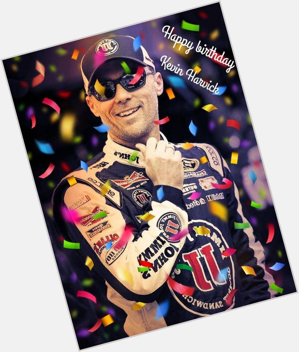 Happy birthday Kevin Harvick     have a wonderful day 