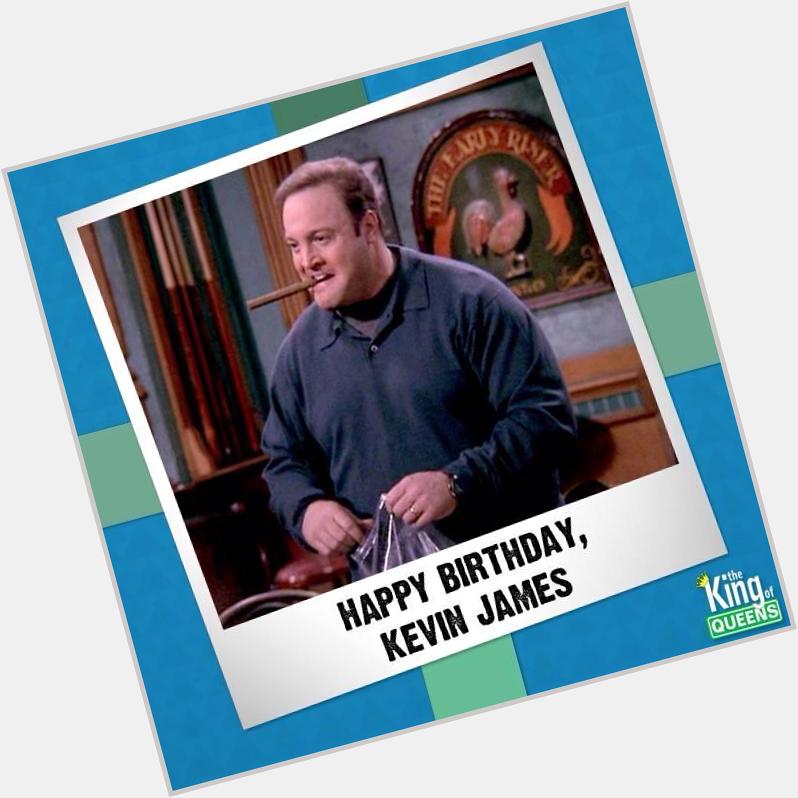 LOVE THIS GUY!
HAPPY BIRTHDAY KEVIN JAMES! 