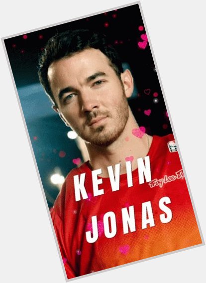   Happy birthday to one and only kevin jonas you so much as a wonderful  jonas brother 