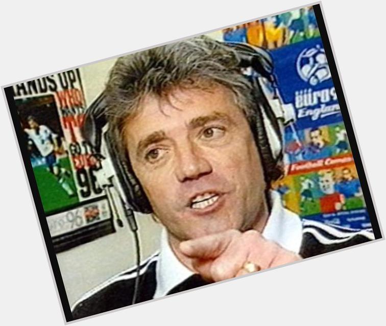 February 14th is a special day...

Happy birthday Kevin Keegan   