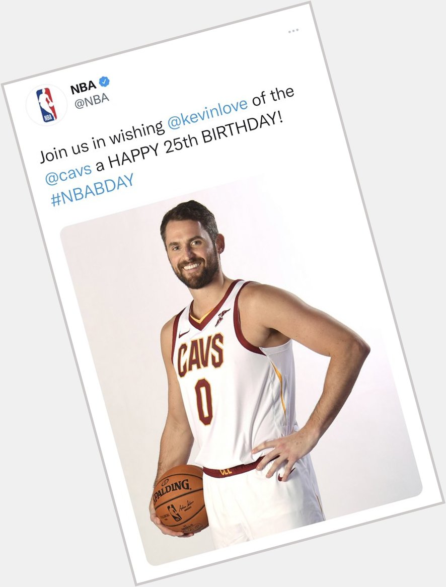 The NBA has just wished Kevin Love a happy 25th birthday 8 years too late 