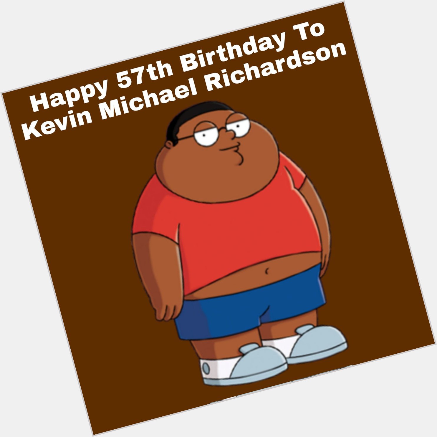 Happy 57th Birthday To Kevin Michael Richardson 