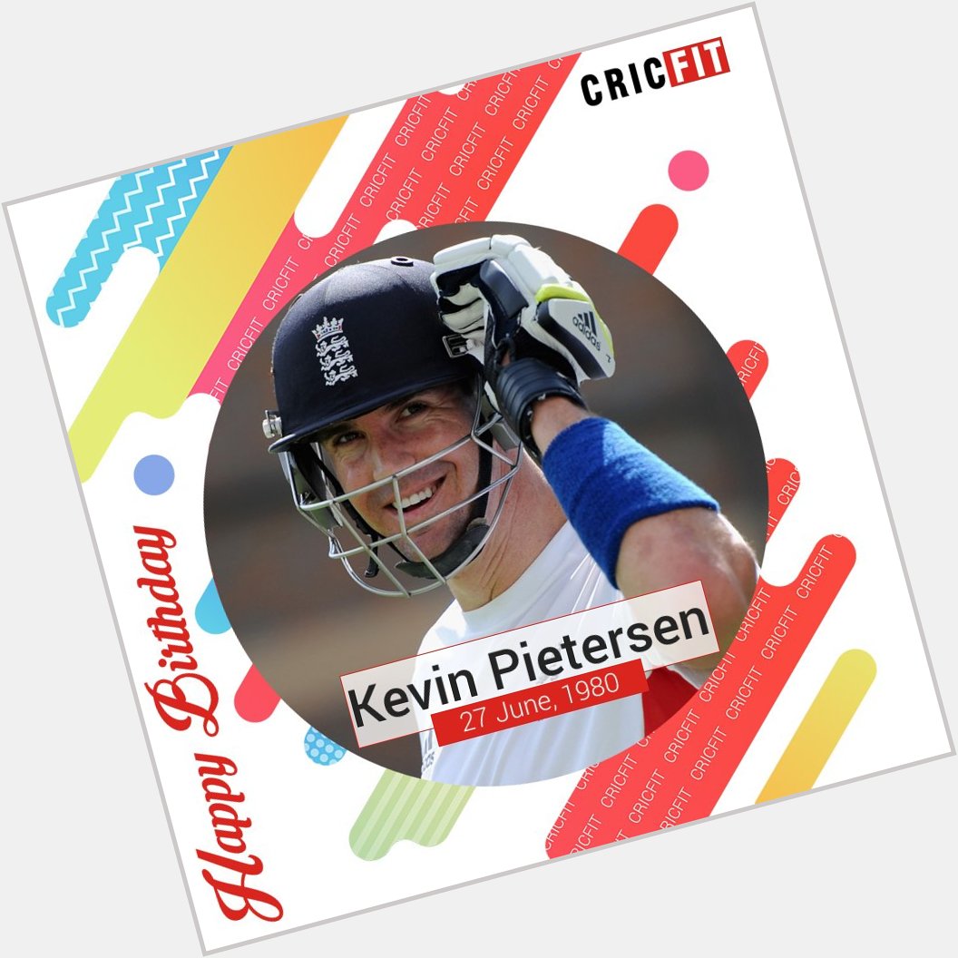 Cricfit Wishes Kevin Pietersen a Very Happy Birthday! 