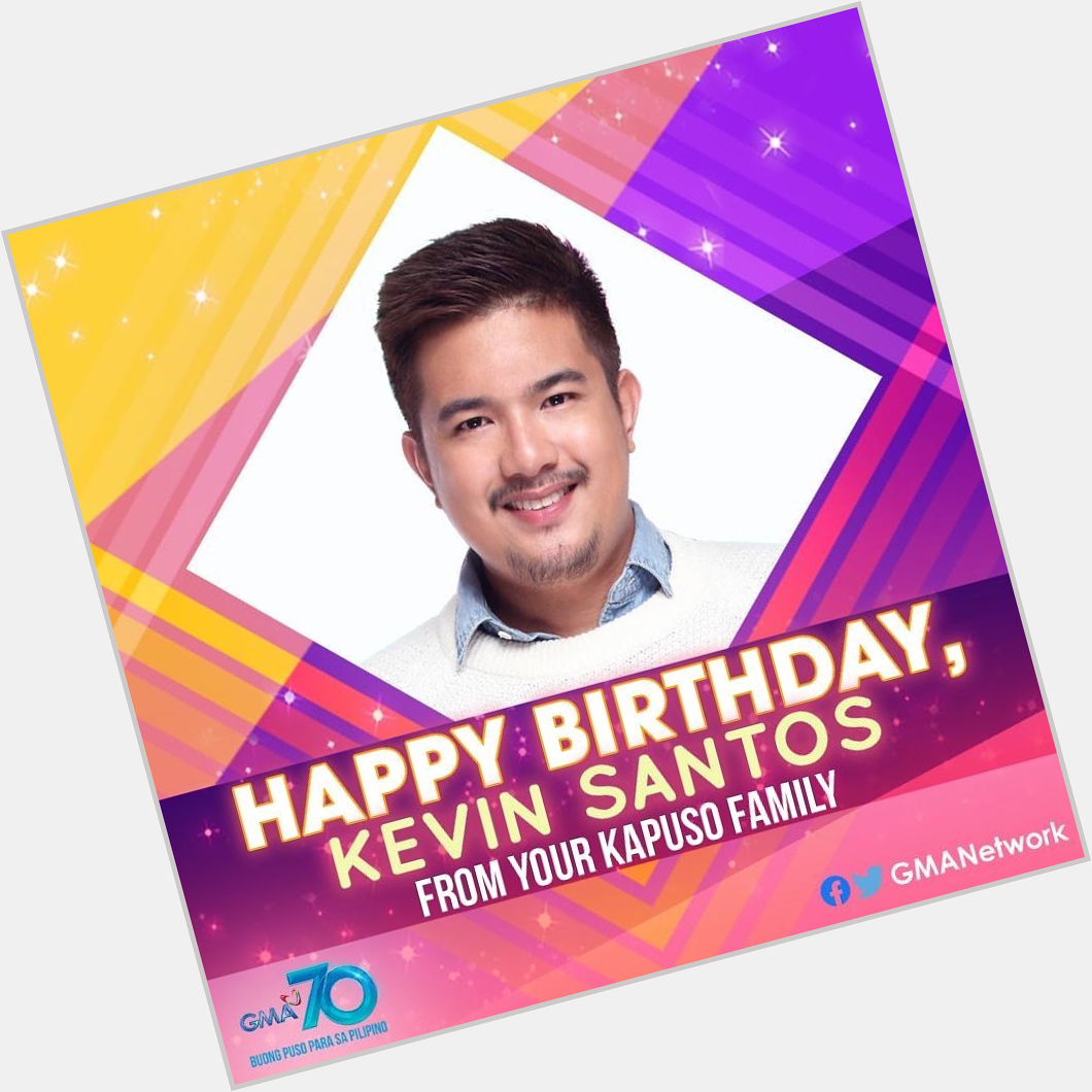 Happy Birthday to our Kapuso actor and star, KEVIN SANTOS! Stay safe and healthy.  