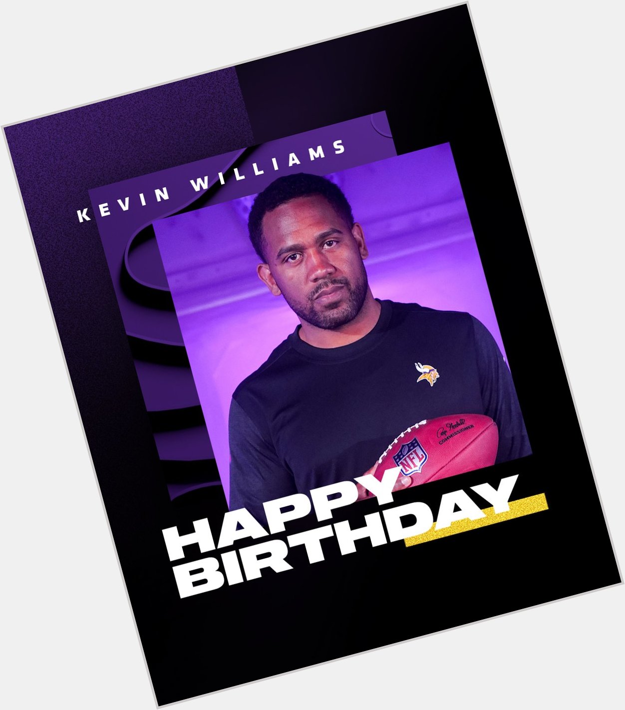 Happy birthday, Kevin Williams! 