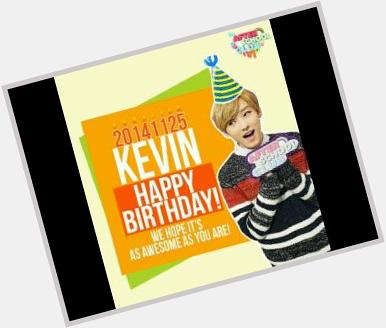 Happy birthday Kevin woo    