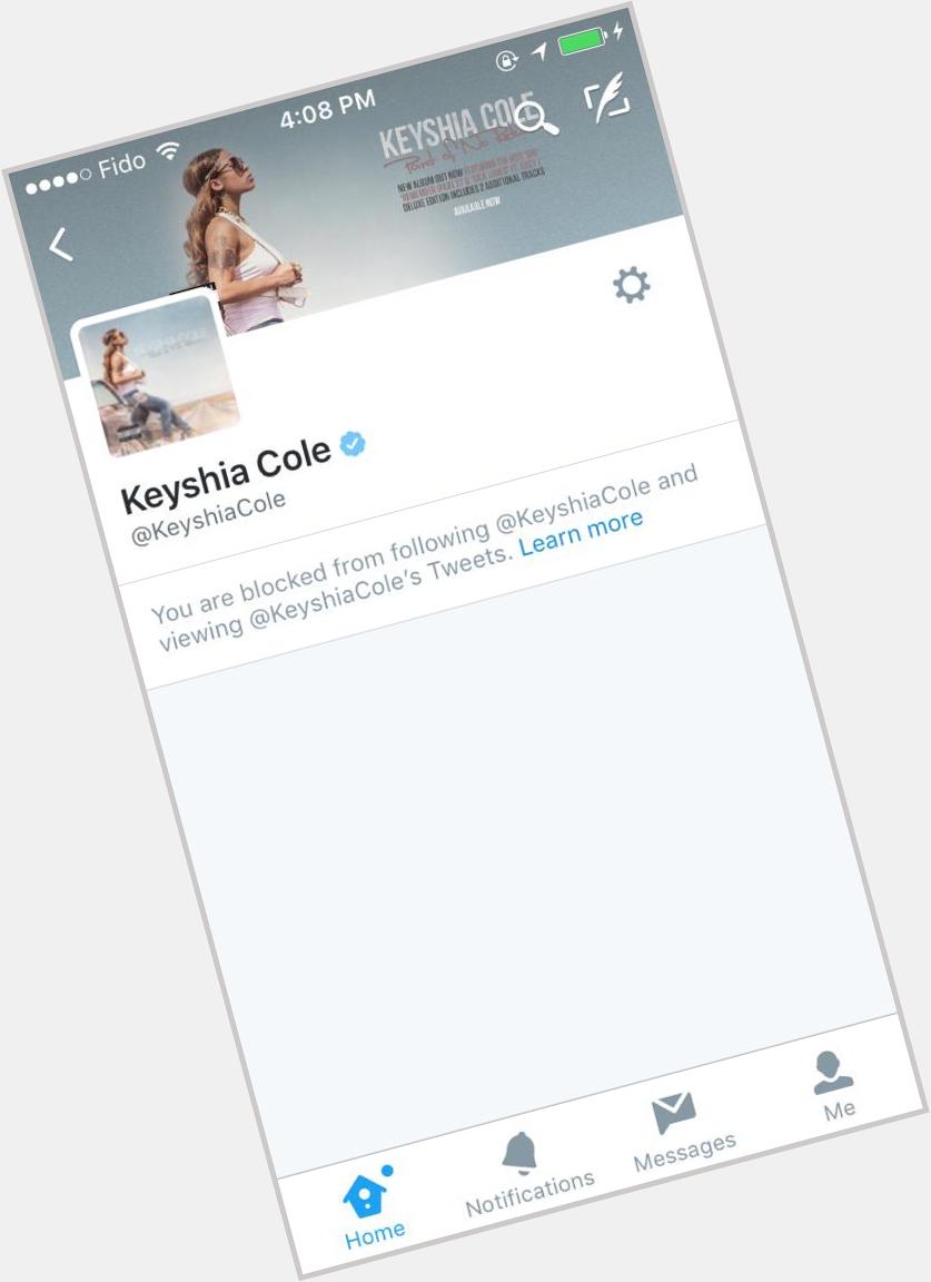 With your blocked by keyshia cole photo <3 Remessage to wish a Happy Birthday! <3\" 