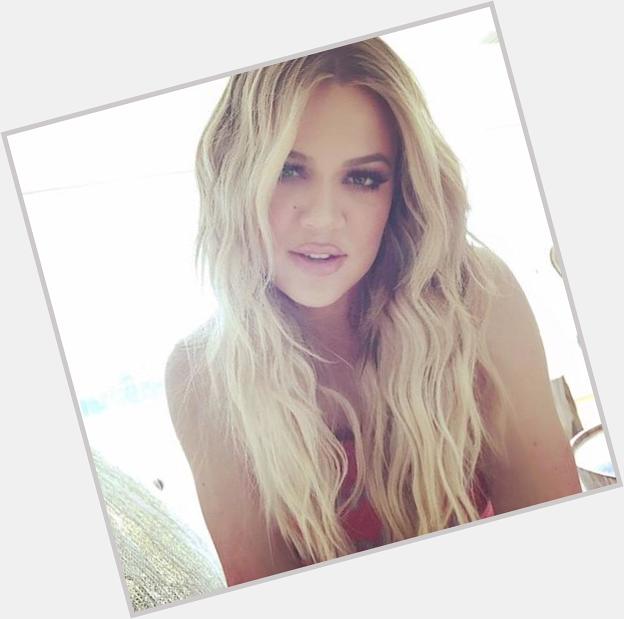 Happy birthday to the one & only khloe kardashian  