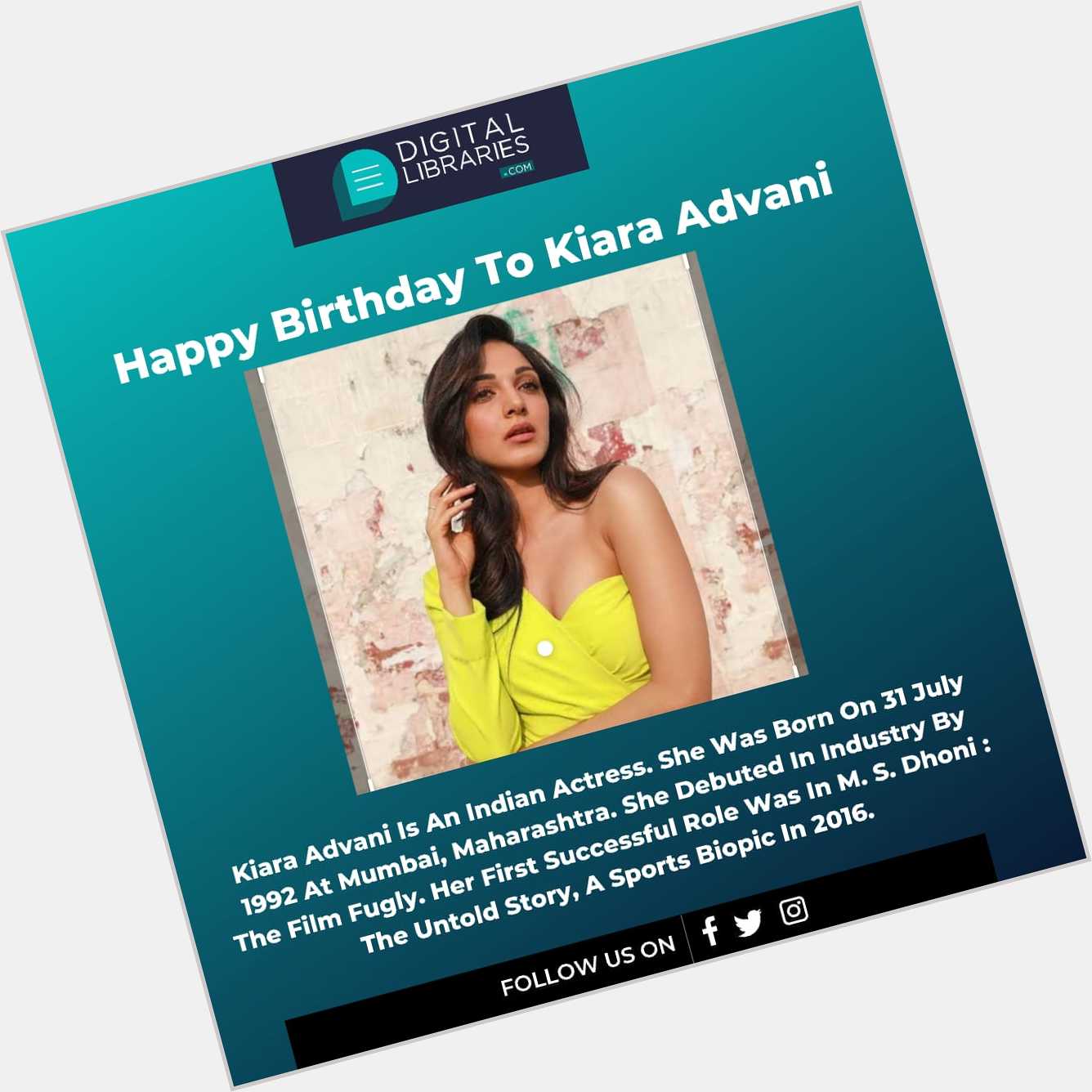 Happy Birthday to Preeti aka Kiara Advani, the fabulous actress turns 28 today.   
