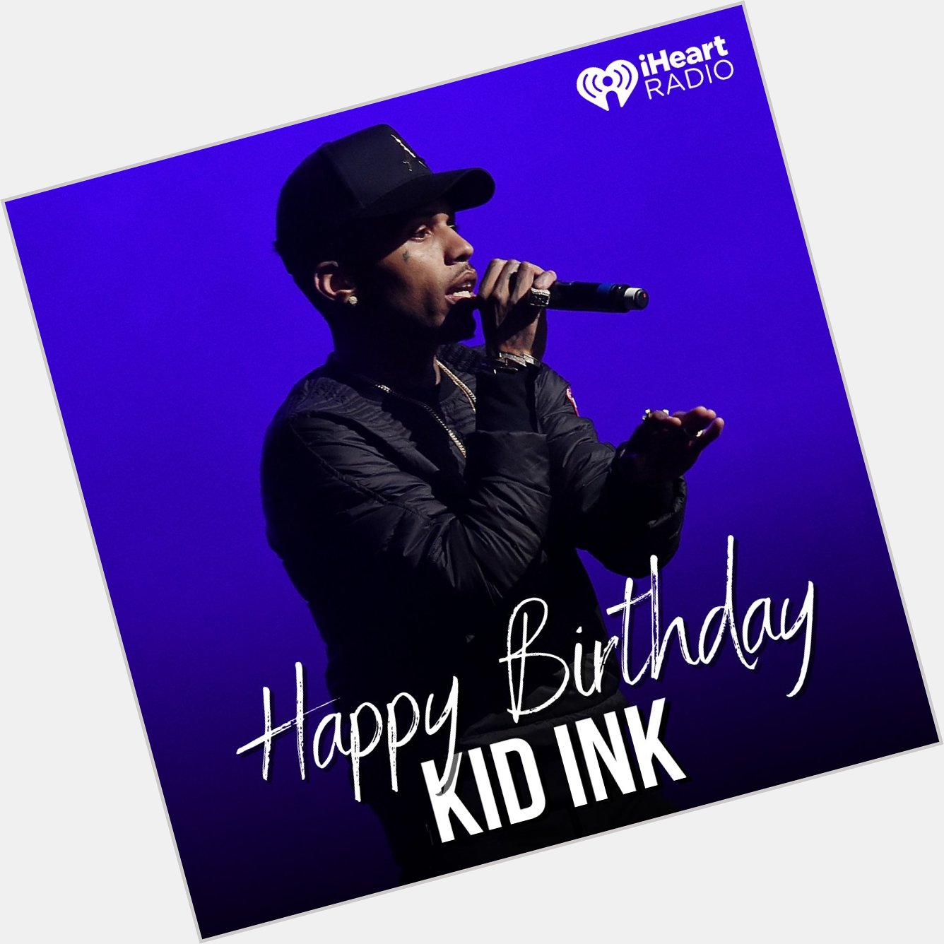 Happy Birthday Celebrate by listening to Kid Ink LIVE at our website! 