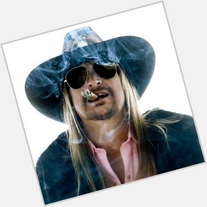 Happy birthday Kid Rock!  