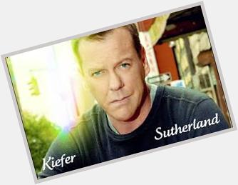 Happy Birthday to actor Kiefer Sutherland!!! 