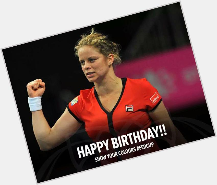 Happy Birthday lovely Kim Clijsters      