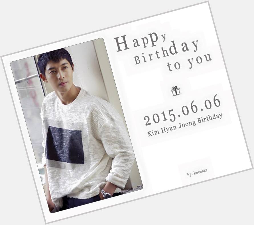 KEYEAST Official FB Site Update: Happy Birthday Kim Hyun Joong [15.06.06] 