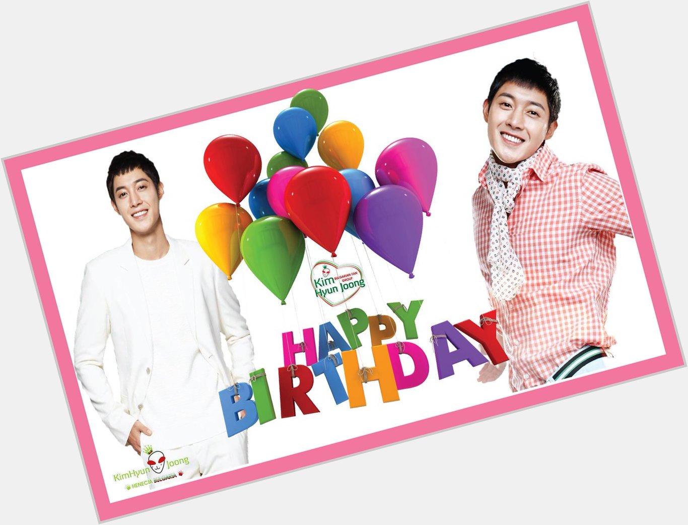 Happy birthday to our only one  Kim Hyun Joong 