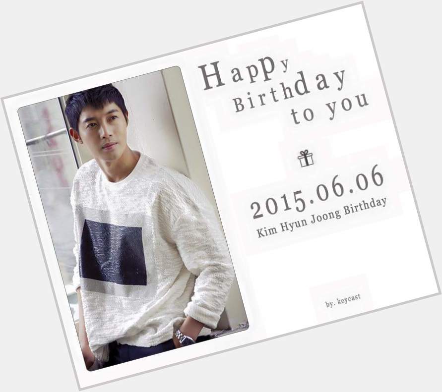 Happy Birthday Kim Hyun joong  Keyeast Official  