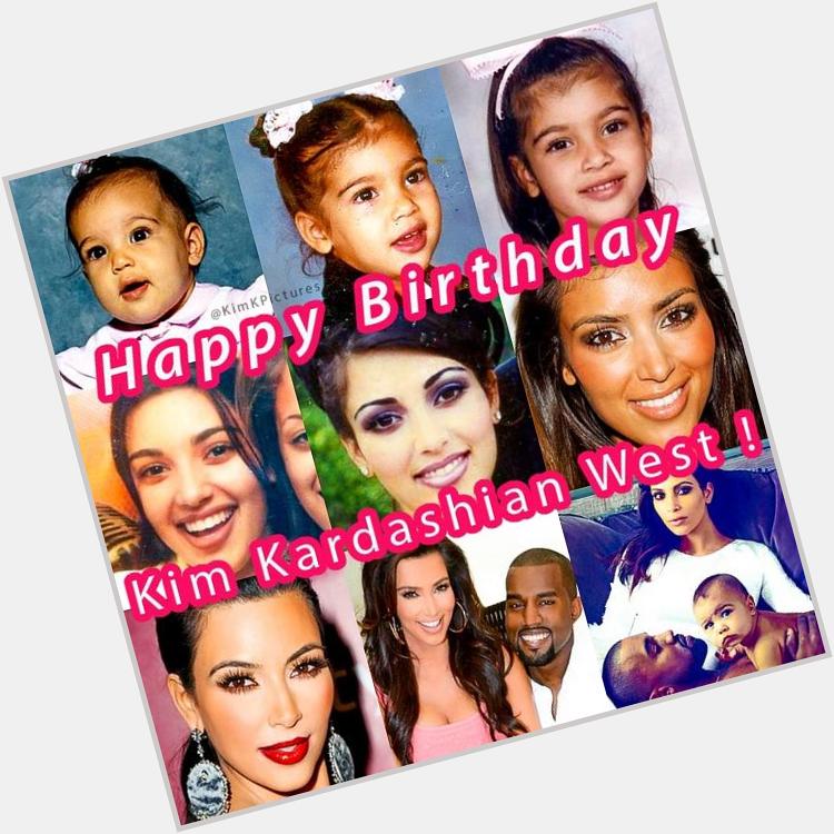 Happy birthday Kim Kardashian West! You have such a big heart and thats why i love you so much! Love you Kim!   