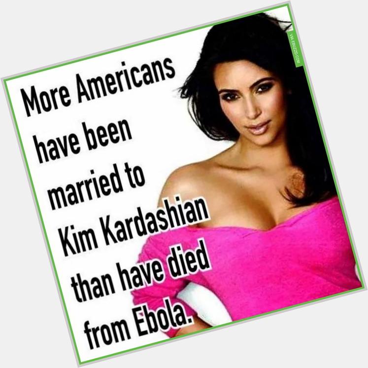 Happy Birthday Kim Kardashian. 