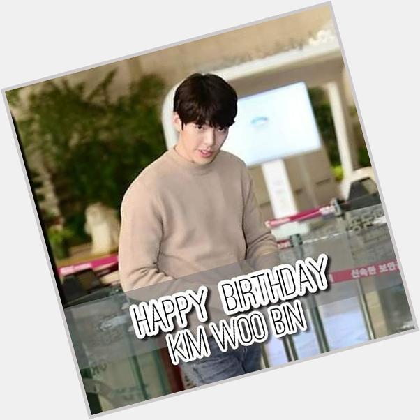 Happy Birthday Kim Woo Bin 