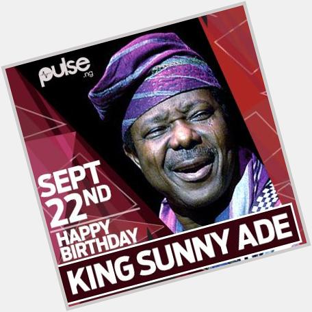  Happy birthday to the king of Juju Music, King Sunny Ade! Turns 68 Today! Read >>> 