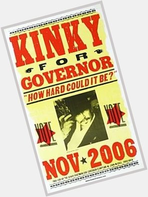 Happy Birthday to Kinky Friedman! Would ve been a great governor. 