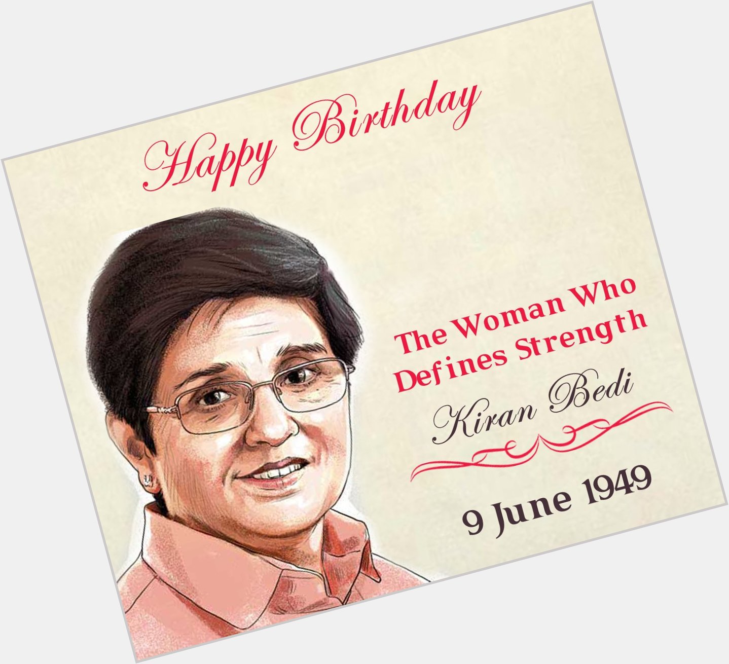 Happy 72nd Birthday to First Indian Woman IPS & Former Lieutenant Governor of Puducherry,
Mrs Kiran Bedi Ji.       