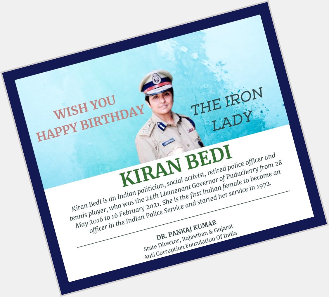Wishing you happy Birthday 
Dr. Kiran Bedi Ji ! 