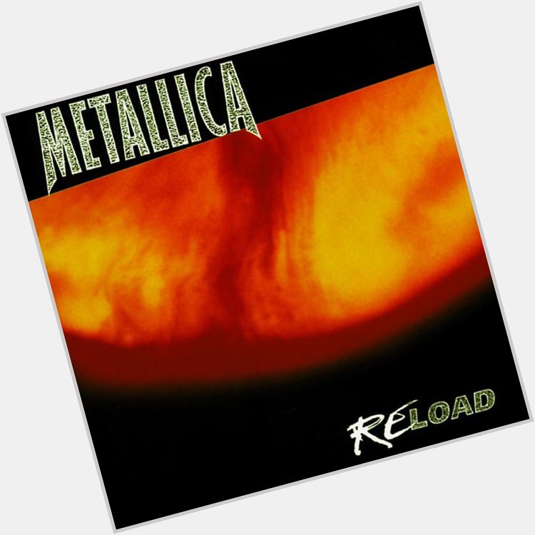 Fuel by Metallica 21st Anniversary!
And Happy Birthday, Kirk Hammett!! 