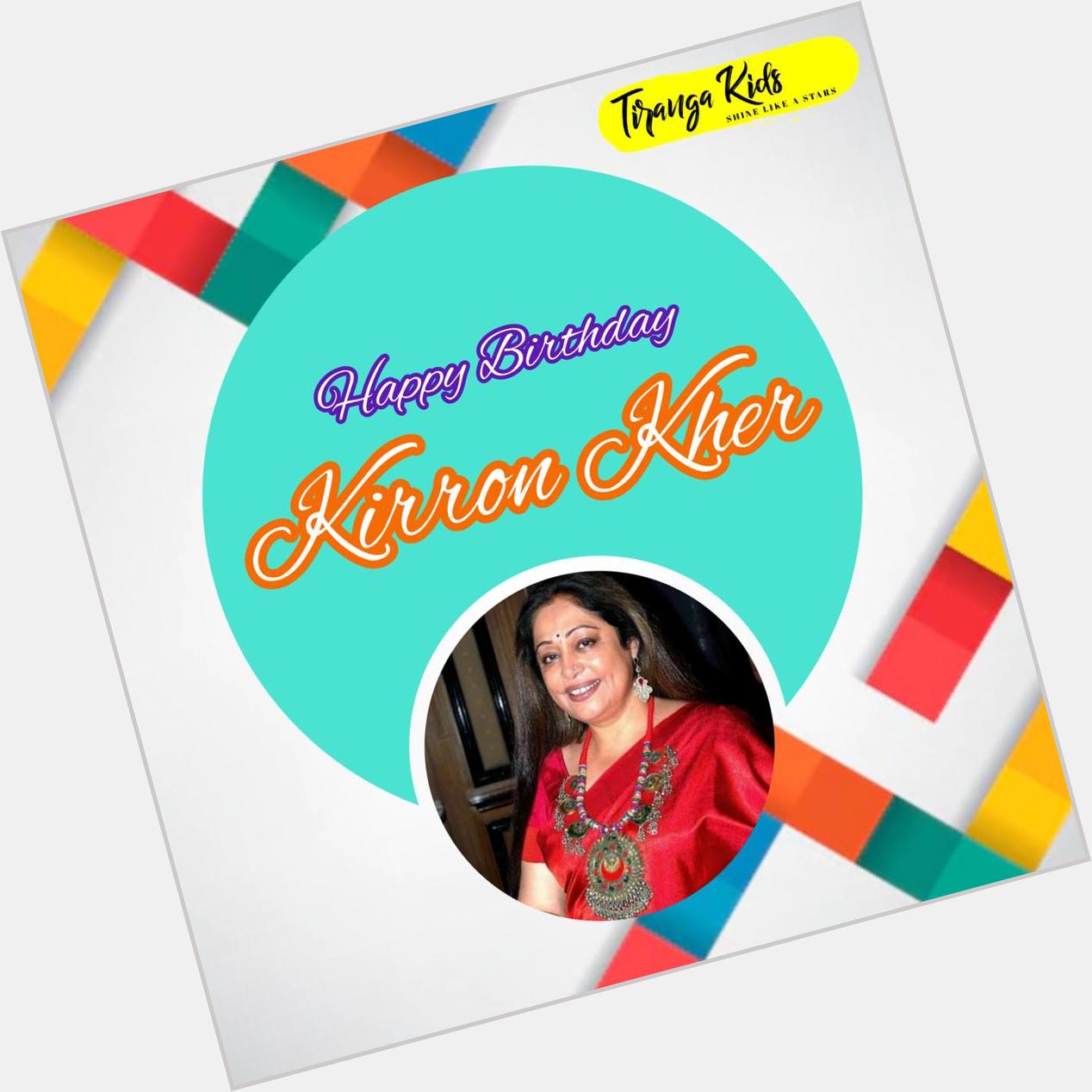 Happy Birthday Kirron Kher    