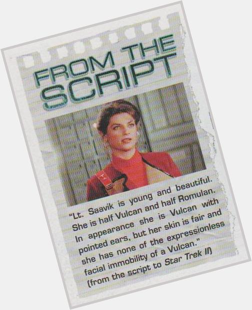 Happy Birthday to Kirstie Alley who played Lt. Saavik in II. [Star Trek Magazine issue Sept/Oct 2010] 