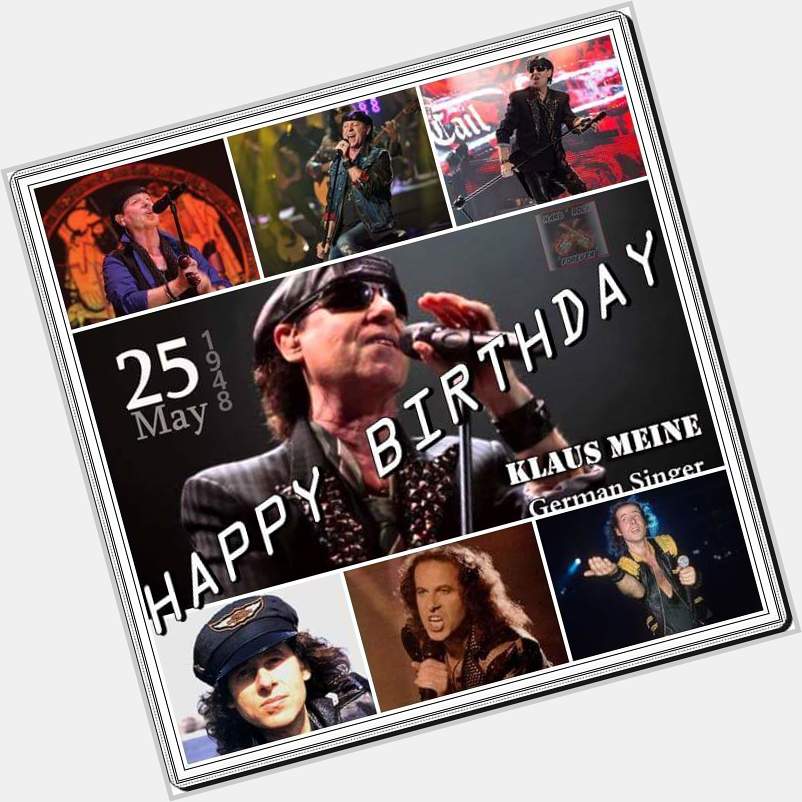 Happy 69th Birthday Klaus Meine!  