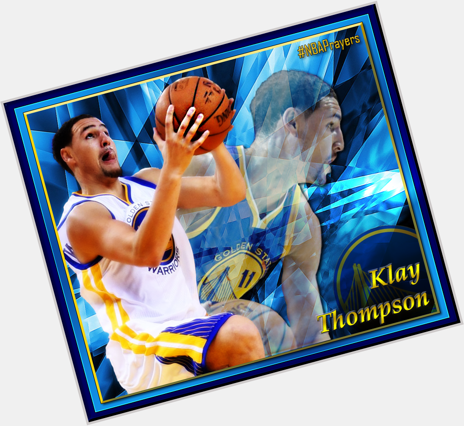 Pray for Klay Thompson ( a blessed and happy birthday. Enjoy your day  