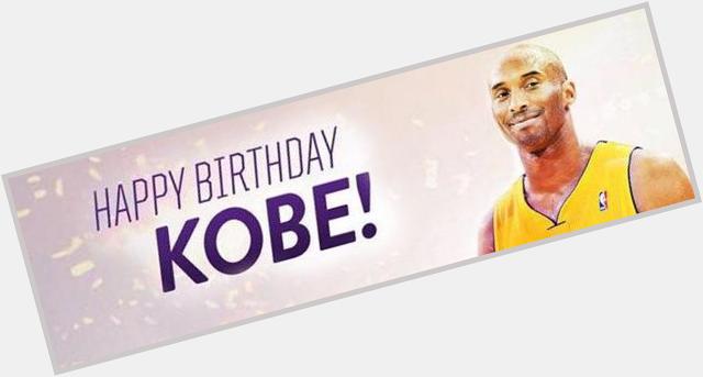 Happy Birthday to Kobe Bryant! 