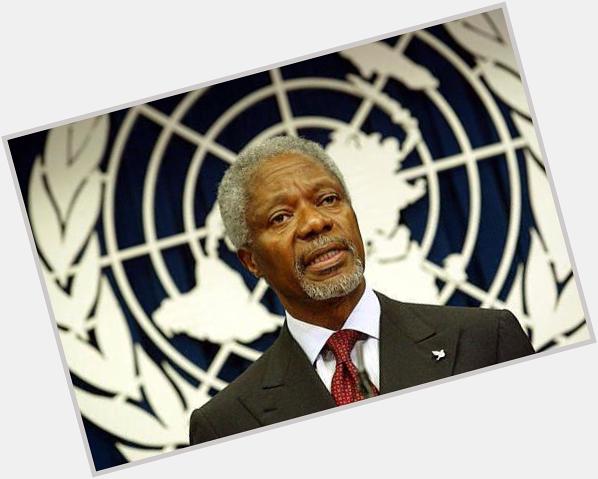  !!\" Happy Birthday to the first Black U.N Secretary General.. Ghana\s very own Kofi Annan 