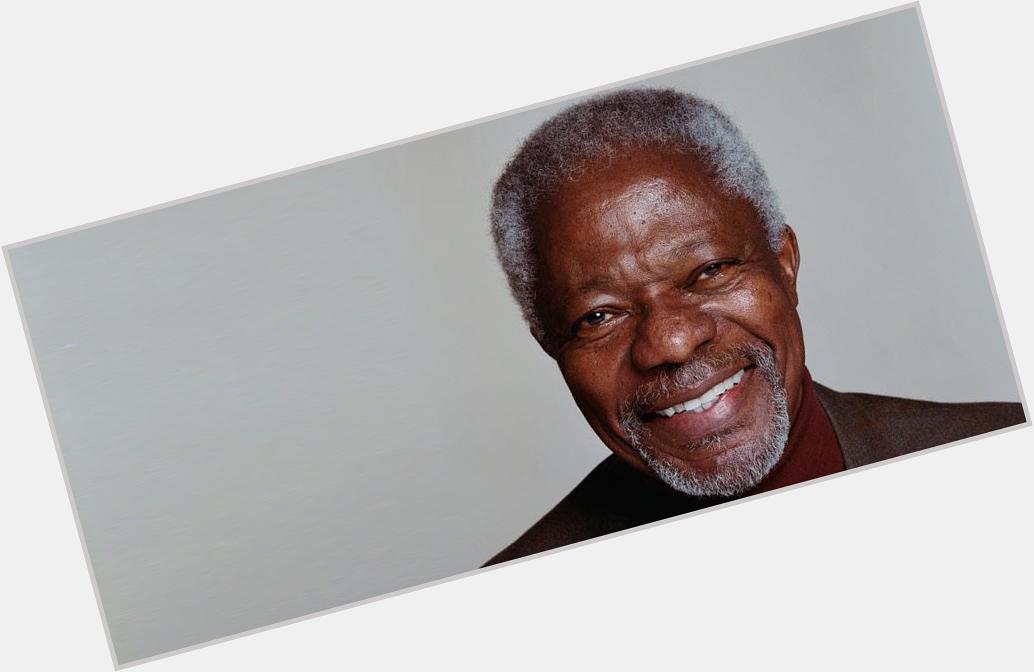 Happy 77th Birthday, Kofi Annan! He\s the former secretary-general of the United Nations & Nobel Peace Prize winner! 
