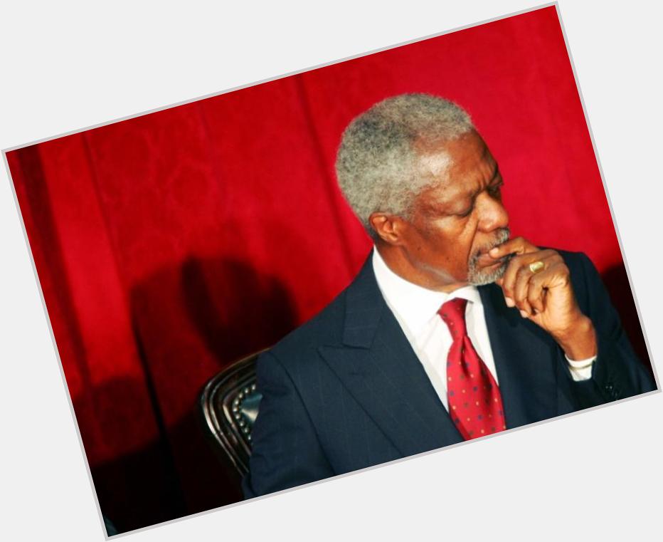 Happy birthday Kofi Annan  whenever you are! 
Here an op-ed I wrote when he left us:  