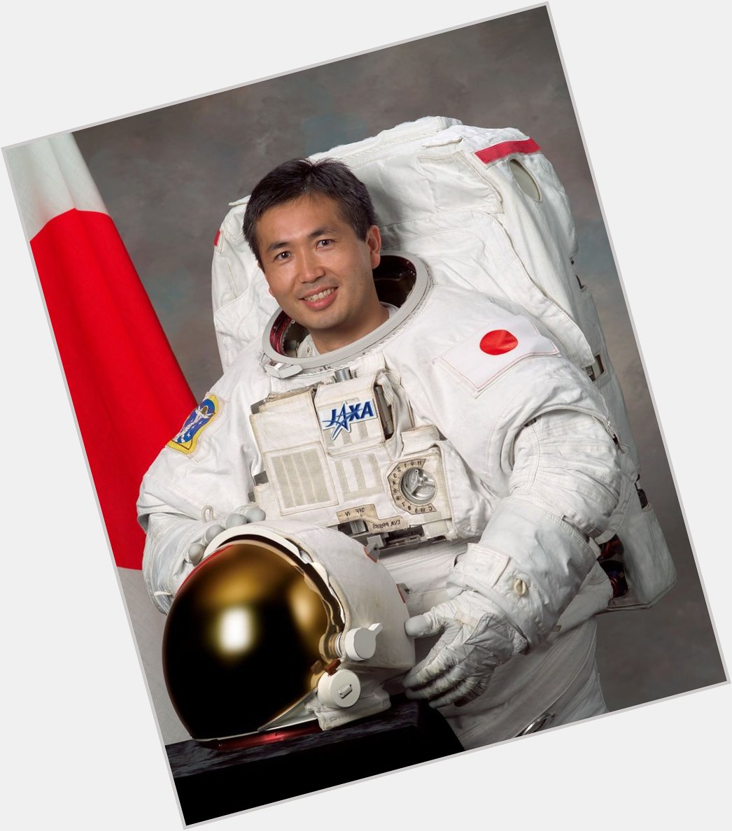 Today\s astronaut birthday; Happy Birthday to Koichi Wakata 