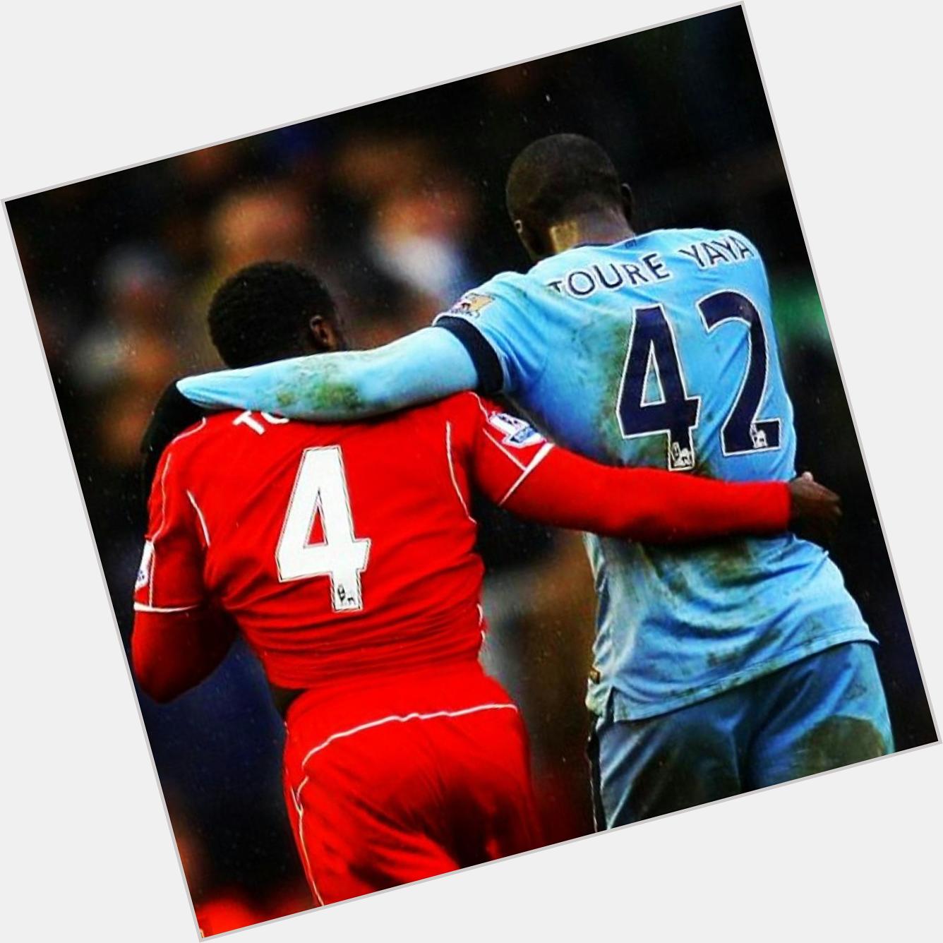 Happy birthday Kolo Kolo Kolo Kolo Kolo Toure 