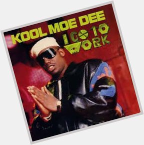 Happy Birthday to Kool Moe Dee! 
