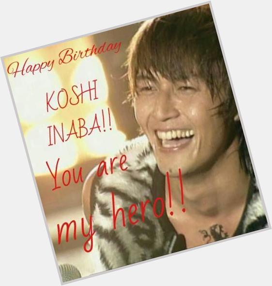 Happy Birthday KOSHI INABA!!
50                                 !!       !! 