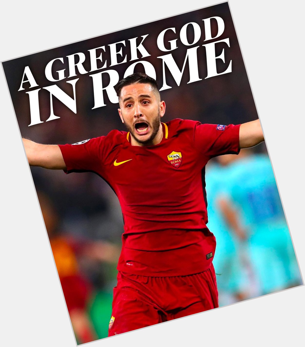 \"A Greek God in Rome!\" 

Happy Birthday to Kostas Manolas who have us this iconic moment!   