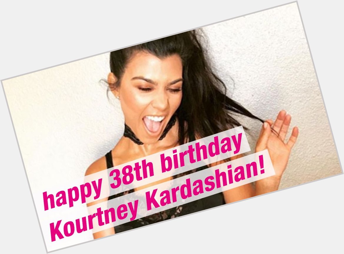 Happy Birthday Kourtney Kardashian! Here\s the reasons why we love her  