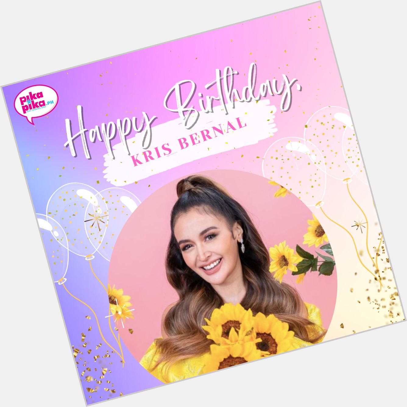 Happy birthday, Kris Bernal! May your special day be filled with love and cheers.    