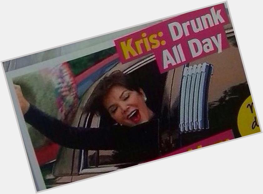 Happy birthday to kris jenner, a real visionary 