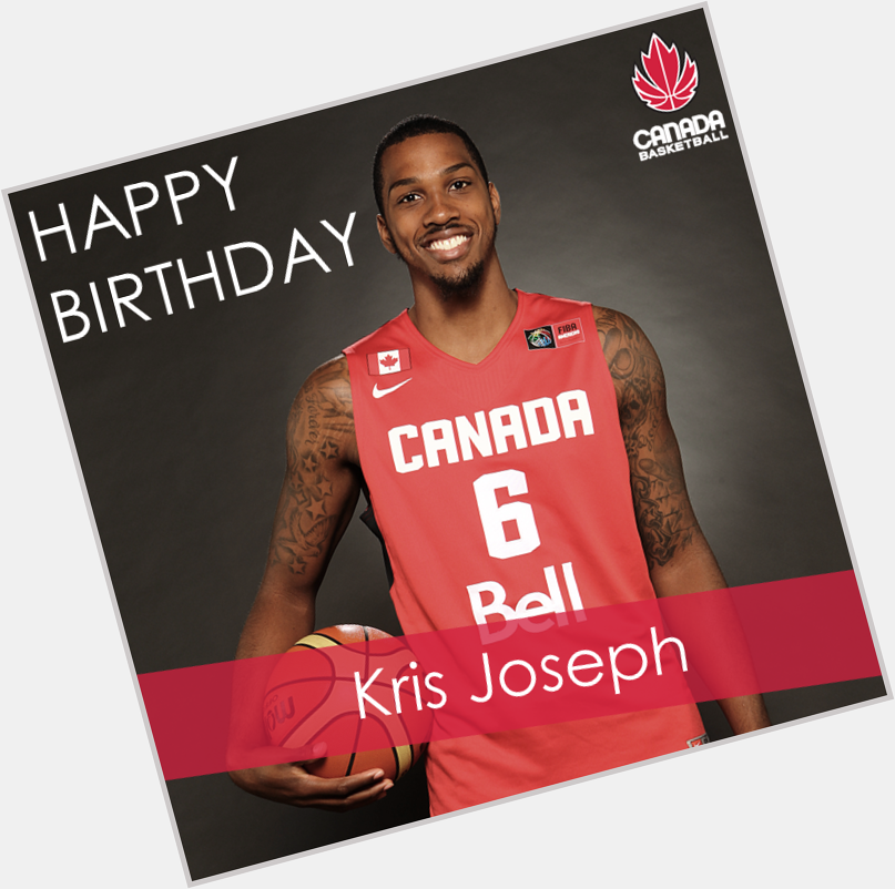 Happy Birthday to Montreal native, Kris Joseph! 
